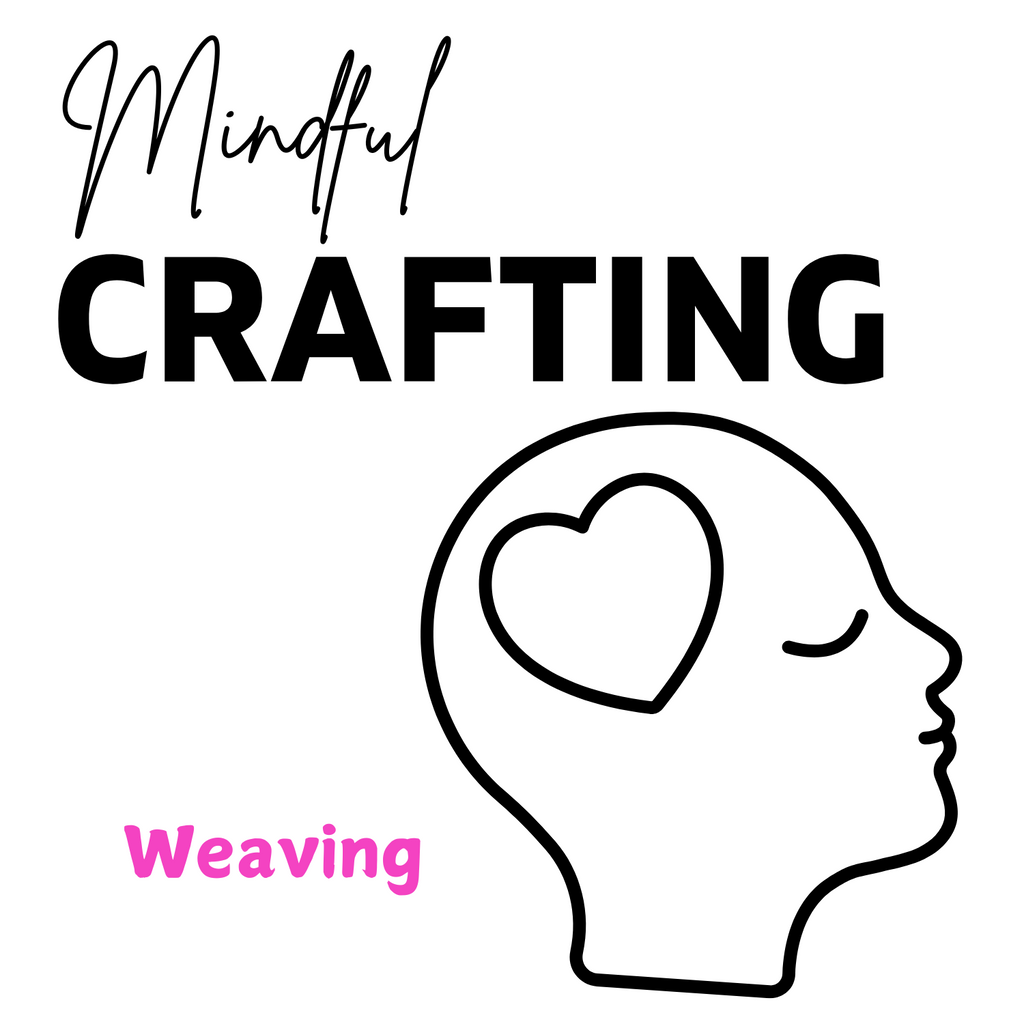 Weaving - Mindful Crafting Workshop in York