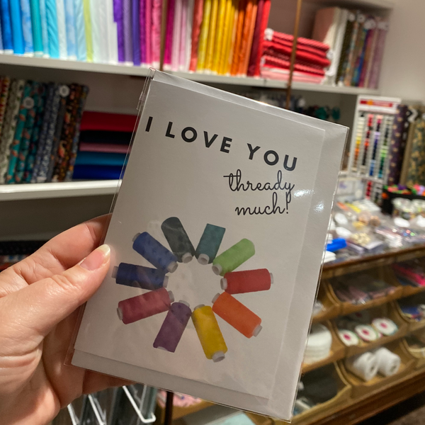 I Love You Thready Much Greeting Card